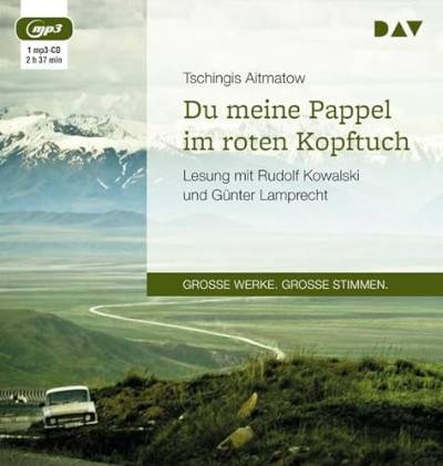 Du meine Pappel im roten Kopftuch: Lesung mit Rudolf Kowalski und Günter Lamprecht (1 mp3-CD) von Audio Verlag Der GmbH